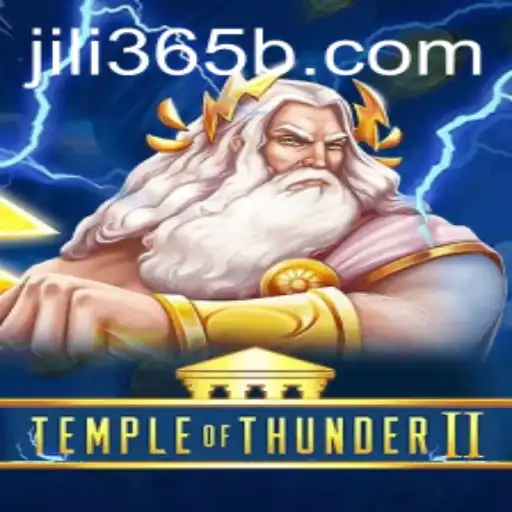 Explore the Exciting World of TempleofThunderII with Jili365